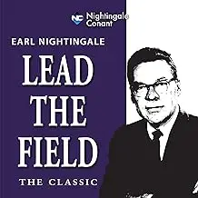 Cover of Earl Nightingale's classic audio program 'Lead The Field'.